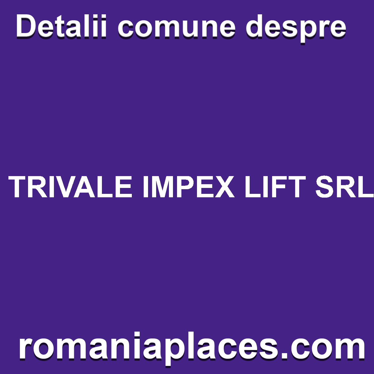 TRIVALE IMPEX LIFT SRL