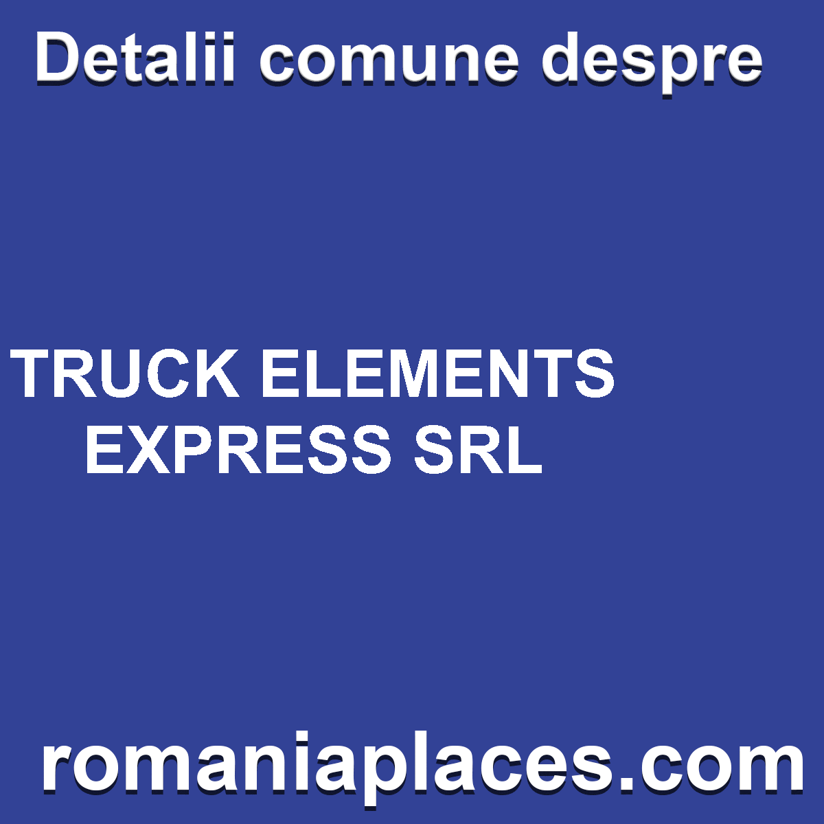 TRUCK ELEMENTS EXPRESS SRL