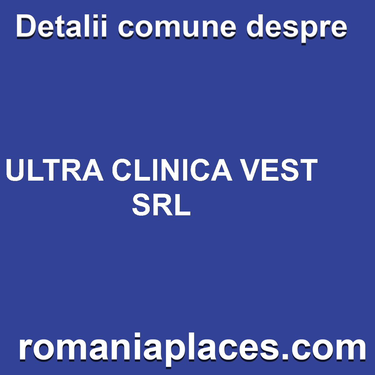 ULTRA CLINICA VEST SRL
