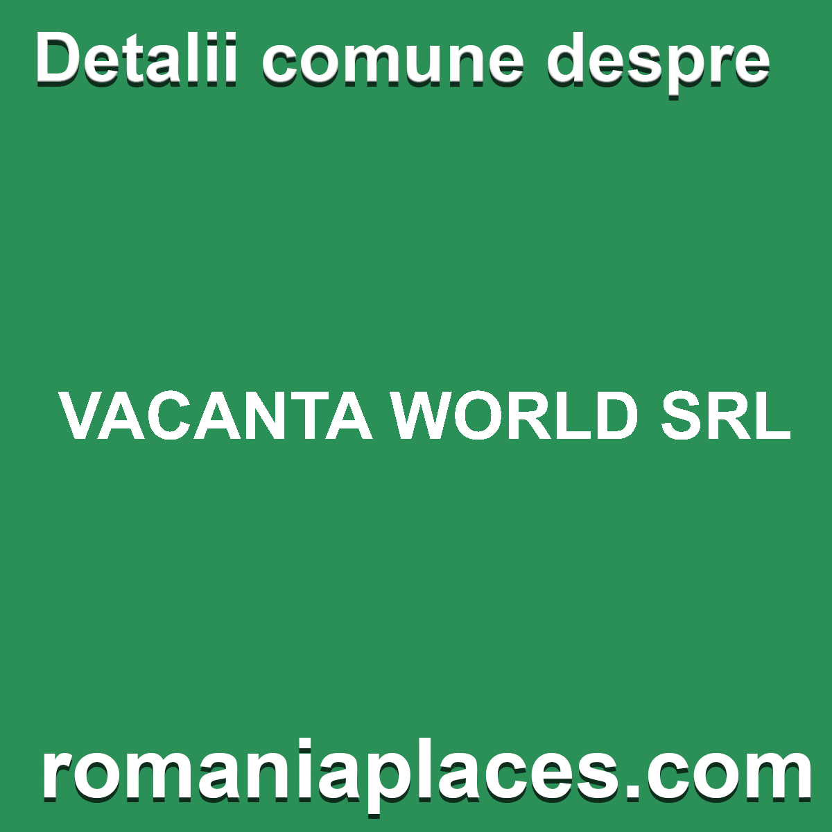 VACANTA WORLD SRL