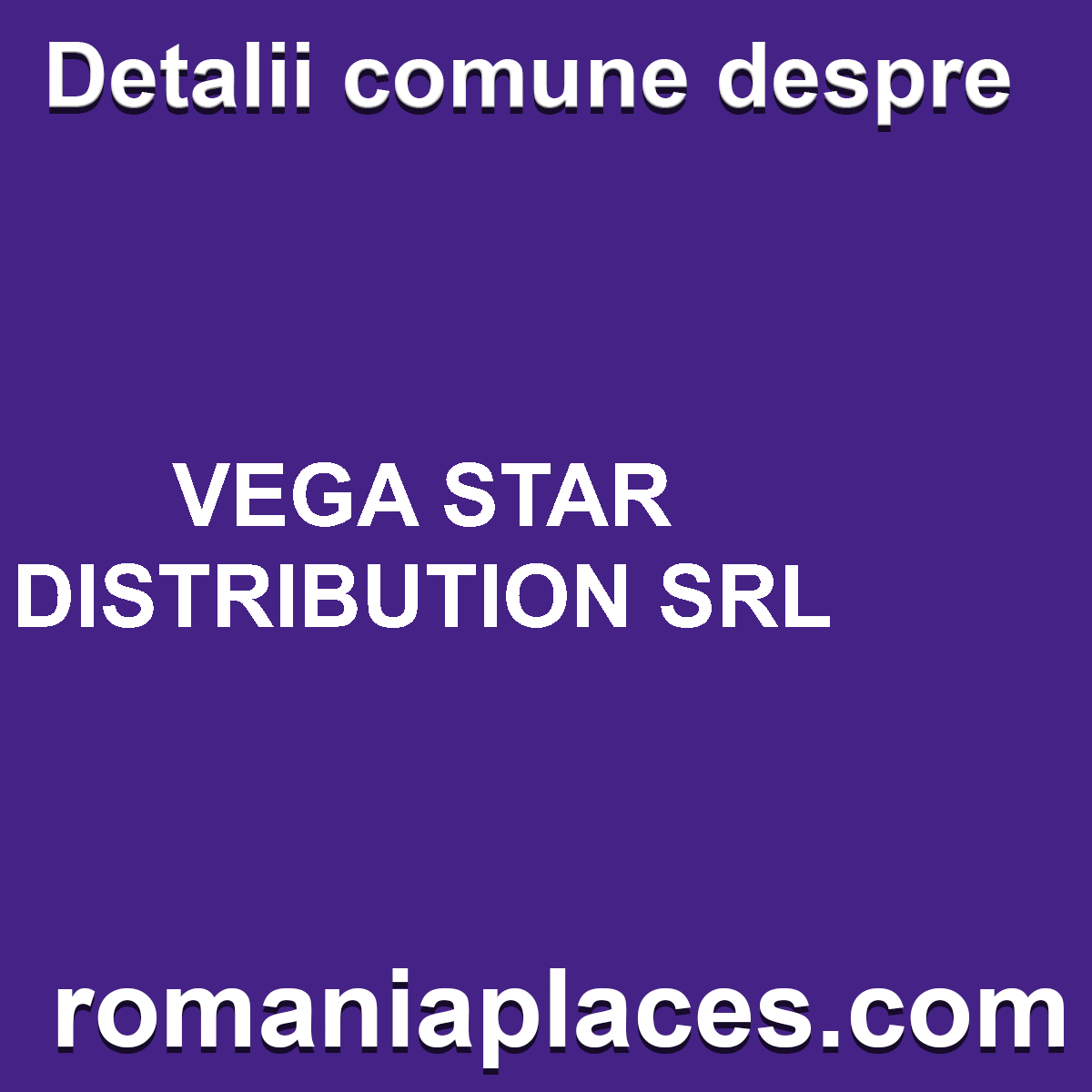 VEGA STAR DISTRIBUTION SRL