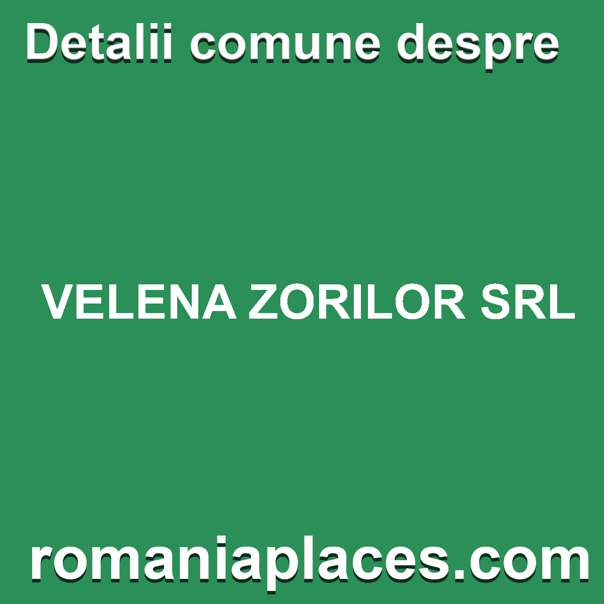 VELENA ZORILOR SRL