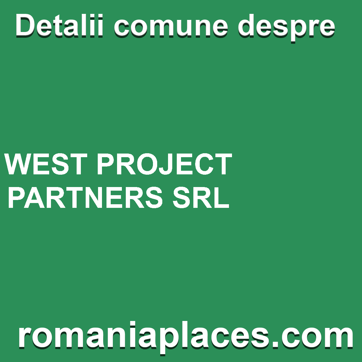WEST PROJECT PARTNERS SRL