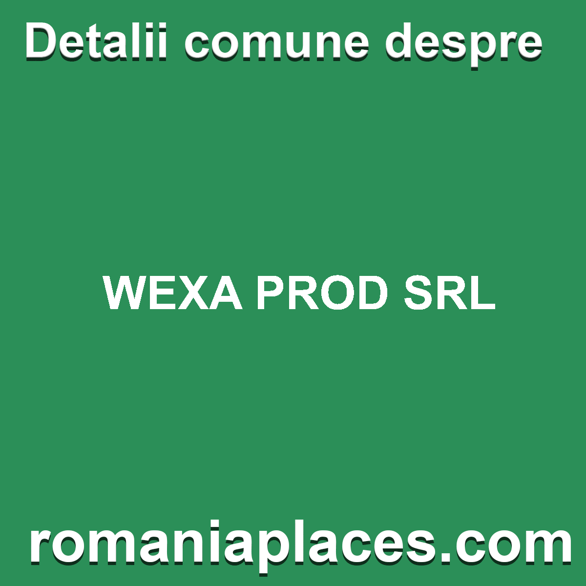 WEXA PROD SRL
