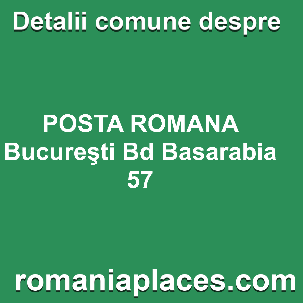 POSTA ROMANA Bucureşti Bd Basarabia 57