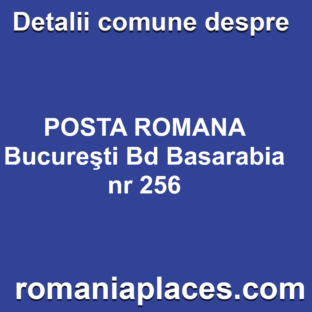 POSTA ROMANA Bucureşti Bd Basarabia nr 256