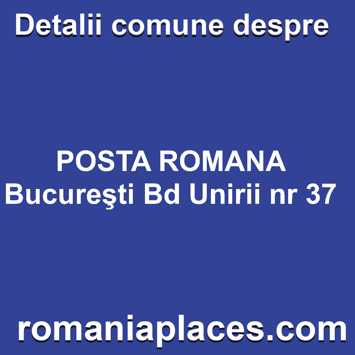 POSTA ROMANA Bucureşti Bd Unirii nr 37