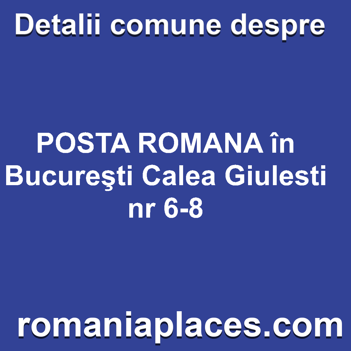 POSTA ROMANA în Bucureşti Calea Giulesti nr 6-8