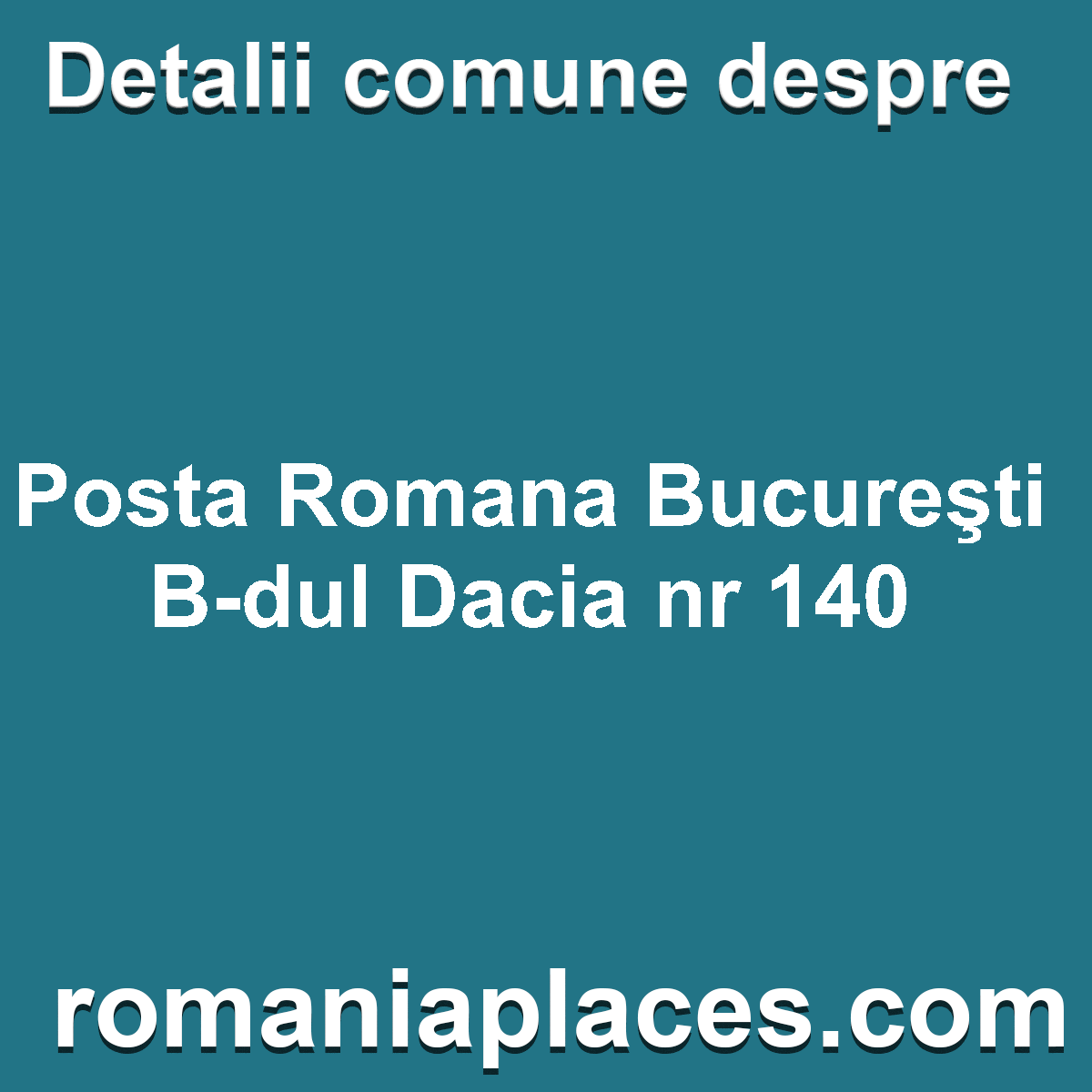 Posta Romana Bucureşti B-dul Dacia nr 140