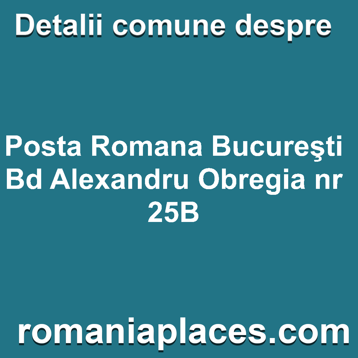 Posta Romana Bucureşti Bd Alexandru Obregia nr 25B