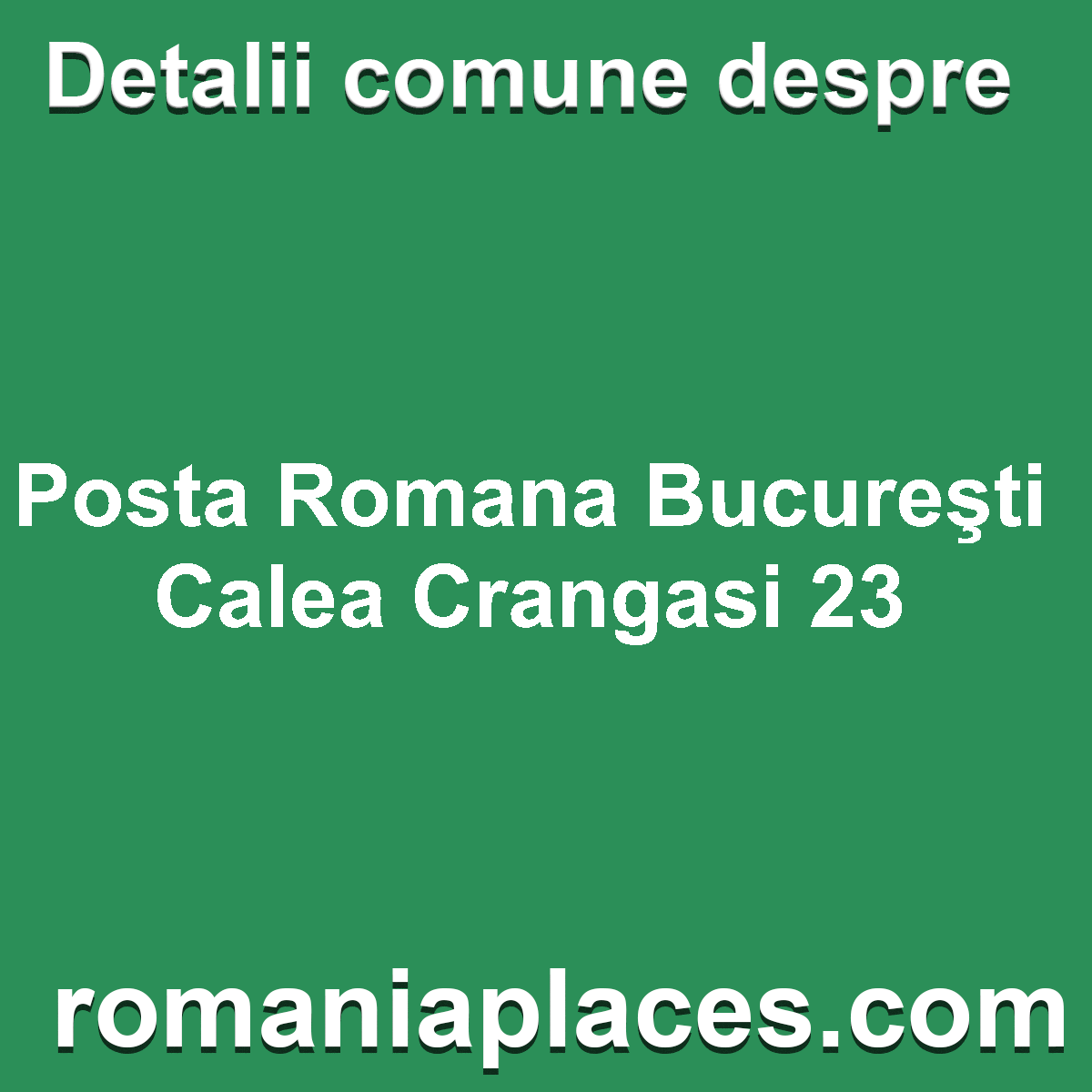 Posta Romana Bucureşti Calea Crangasi 23