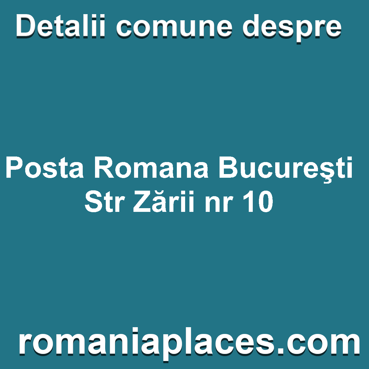 Posta Romana Bucureşti Str Zării nr 10