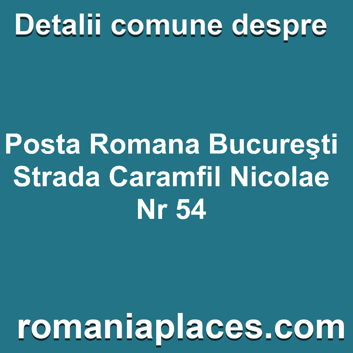 Posta Romana Bucureşti Strada Caramfil Nicolae Nr 54