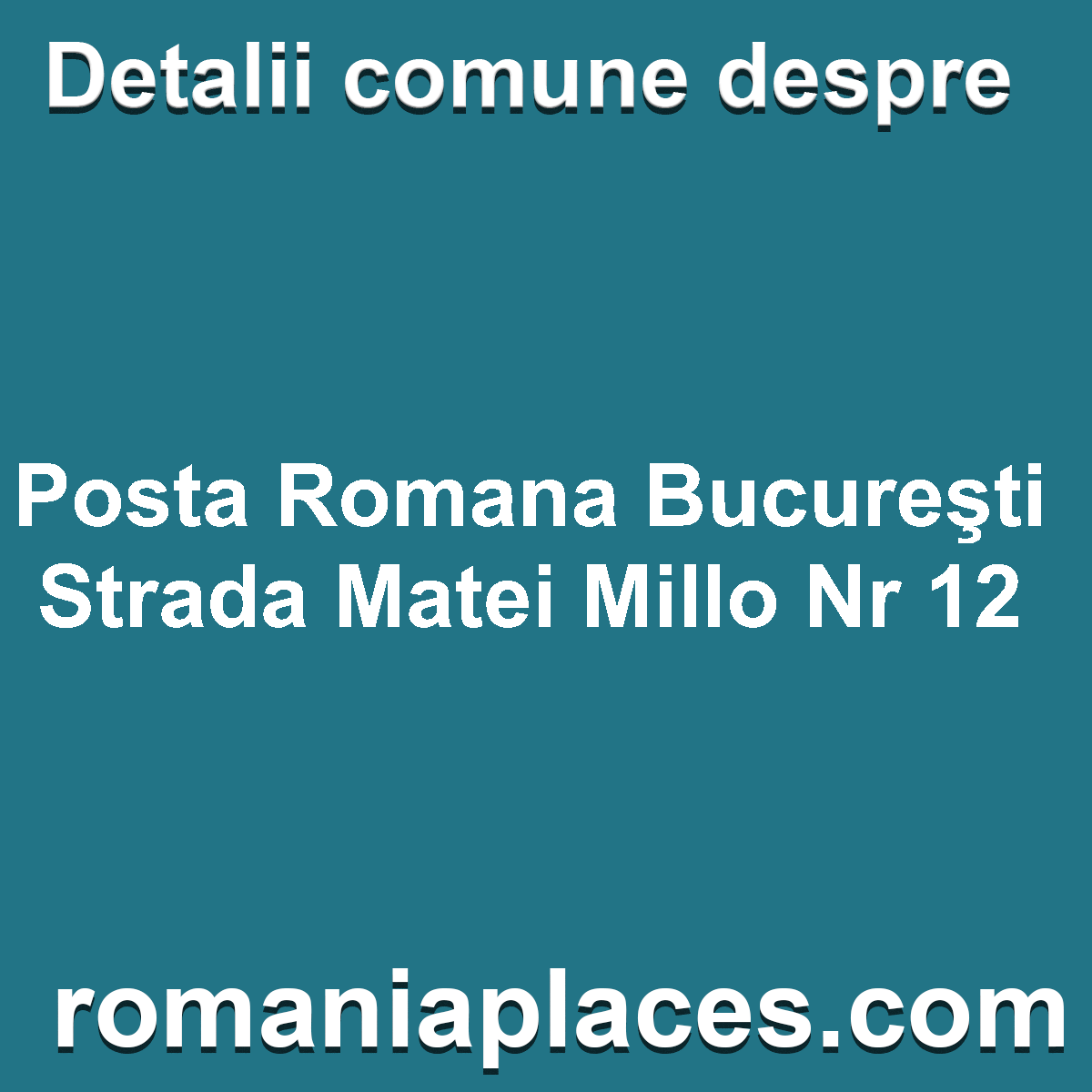 Posta Romana Bucureşti Strada Matei Millo Nr 12