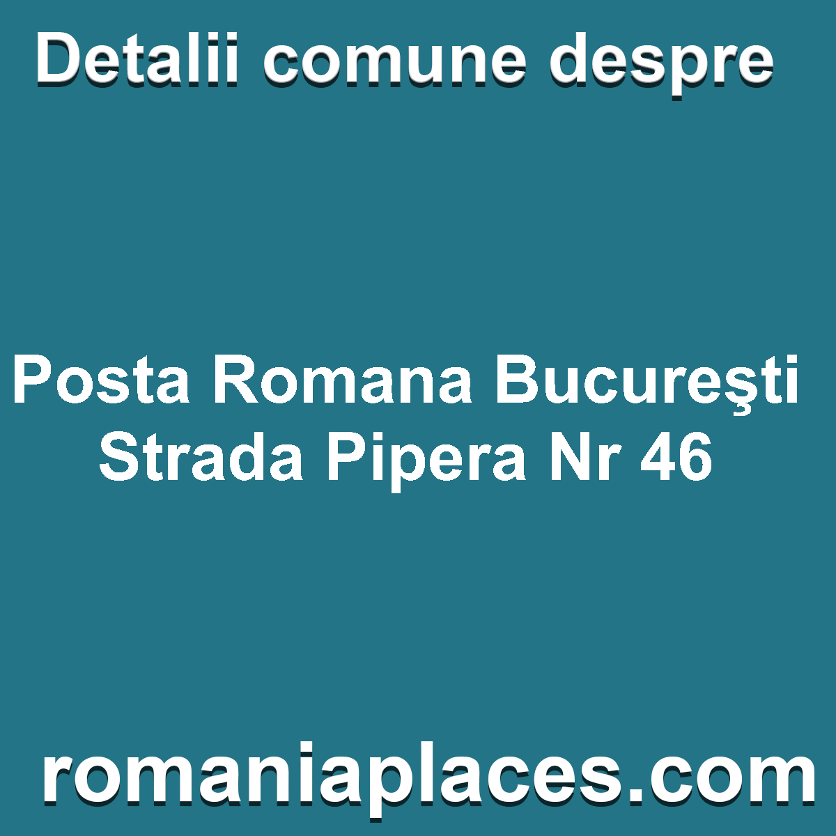Posta Romana Bucureşti Strada Pipera Nr 46
